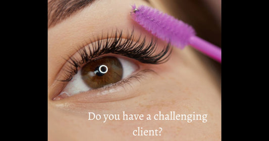 Tips for Handling Challenging Clients in the Lash Industry